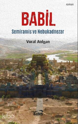 Babil;Semiramis ve Nebukadnezar - 1