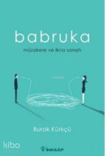 Babruka; Müzakere ve İkna Sanatı - 1