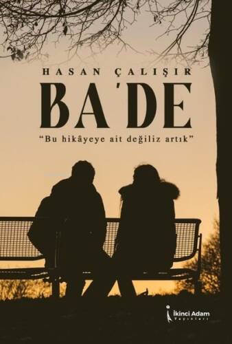 Ba'de - Bu Hikayeye Ait Değiliz Artık - 1