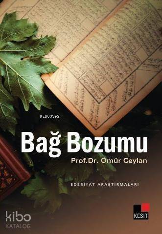 Bağ Bozumu; Edebiyat Araştırmaları - 1