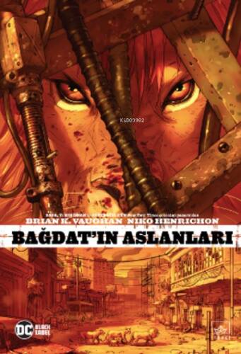 Bağdat’ın Aslanları - 1