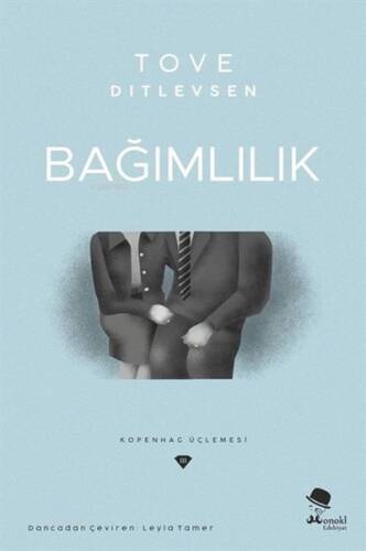 Bağımlılık - Kopenhag Üçlemesi - 1