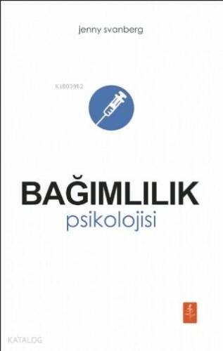 Bağımlılık Psikolojisi - 1