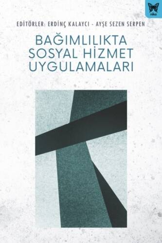 Bağımlılıkta Sosyal Hizmet Uygulamaları - 1