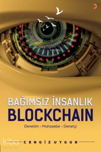 Bağımsız İnsanlık Blockchain - 1