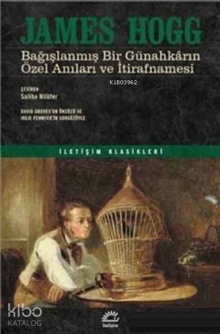 Bağışlanmış Bir Günahkarın Özel Anıları ve İtirafnamesi - 1