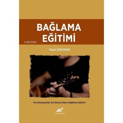 Bağlama Eğitimi Yeni Başlayanlar İçin Bozuk Düzen Bağlama Eğitimi - 1