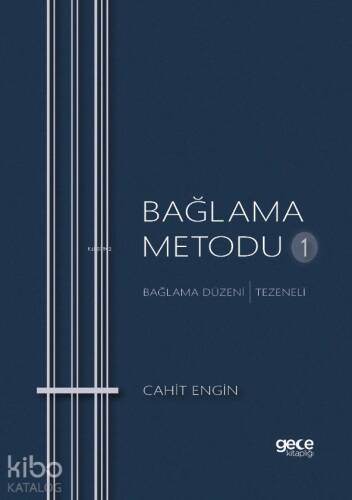 Bağlama Metodu 1;Bağlama Düzeni - Tezeneli - 1