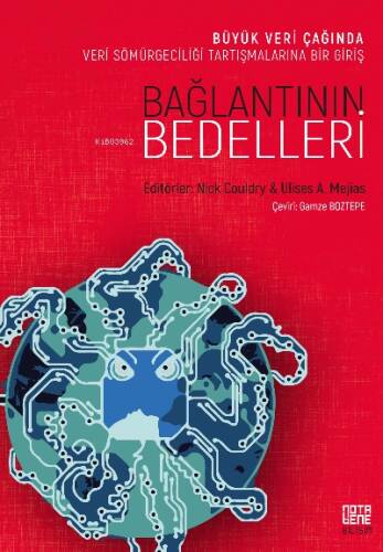 Bağlantının Bedelleri Veri Sömürgeciliği Tartışmalarına Bir Giriş - 1