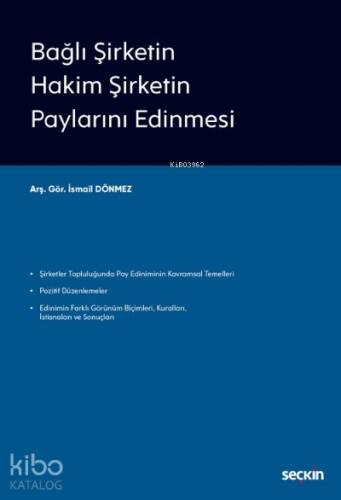 Bağlı Şirketin Hakim Şirketin Paylarını Edinmesi - 1