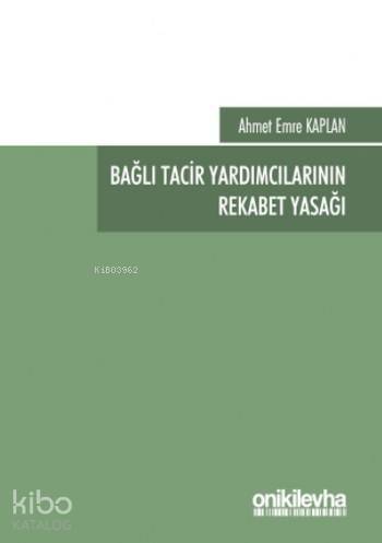 Bağlı Tacir Yardımcılarının Rekabet Yasağı - 1