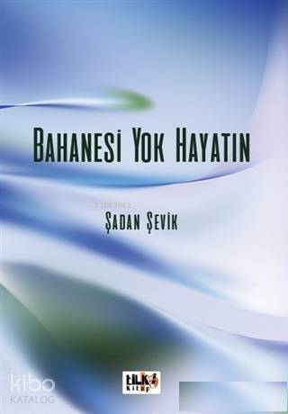 Bahanesi Yok Hayatın - 1