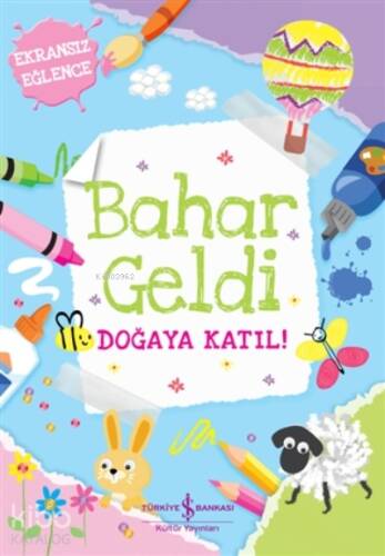 Bahar Geldi;Doğaya Katıl! - 1