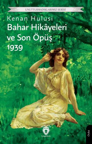 Bahar Hikâyeleri ve Son Öpüş 1939 - 1