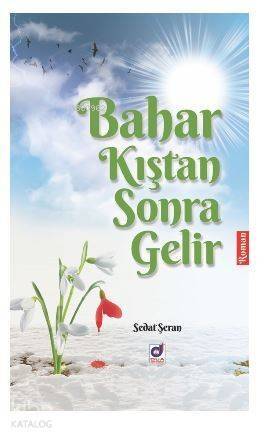 Bahar Kıştan Sonra Gelir - 1