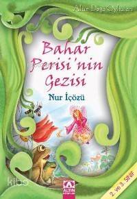 Bahar Perisi'nin Gezisi - 1