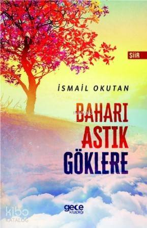 Baharı Astık Göklere - 1