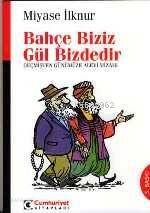 Bahçe Biziz Gül Bizdedir; Geçmişten Günümüze Alevi Mizahı - 1