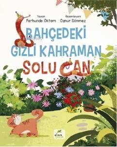 Bahçedeki Gizli Kahraman;Solu Can - 1