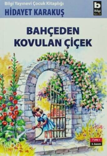 Bahçeden Kovulan Çiçek; 7+ Yaş - 1