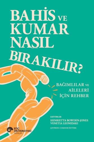 Bahis Ve Kumar Nasıl Bırakılır? - Bağımlılar Ve Aileleri İçin Rehber - 1