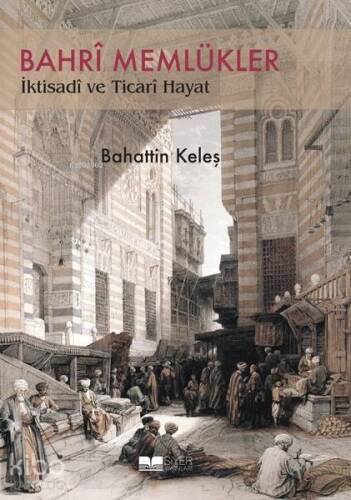 Bahrî Memlükler İktisadî Ve Ticari Hayat - 1