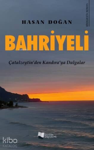 Bahriyeli / Çatalzeytin’den Kandıra’ya Dalgalar - 1