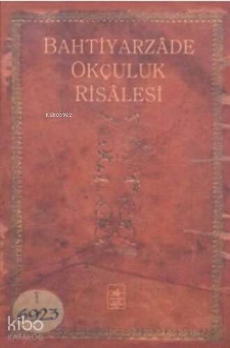 Bahtiyarzade Okçuluk Risalesi - 1