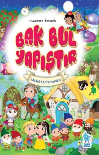 Bak Bul Yapıştır-1: Masal Kahramanları - 1