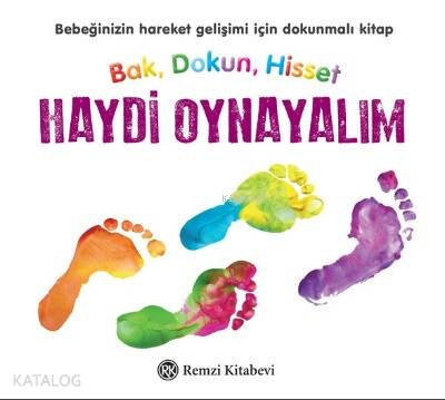 Bak, Dokun, Hisset;Haydi Oynayalım - 1