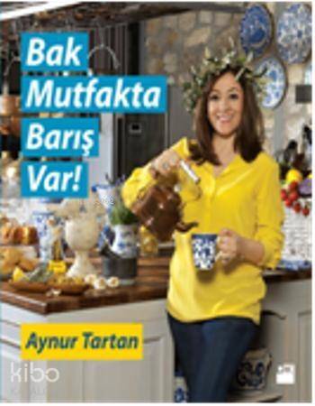 Bak Mutfakta Barış Var - 1