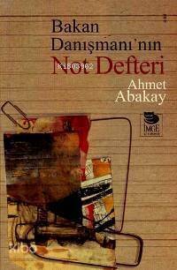 Bakan Danışmanı'nın Not Defteri - 1