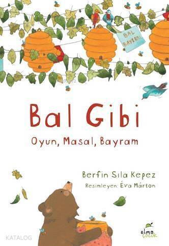 Bal Gibi;Oyun, Masal, Bayram - 1