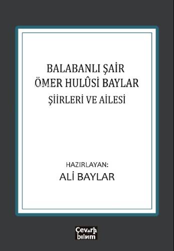 Balabanlı Şair Ömer Hulûsi Baylar: Şiirleri ve Ailesi - 1