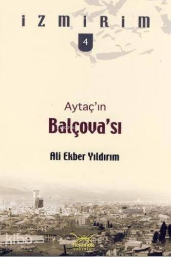 Balçova Aytaç'ın Balçova'sı - 1