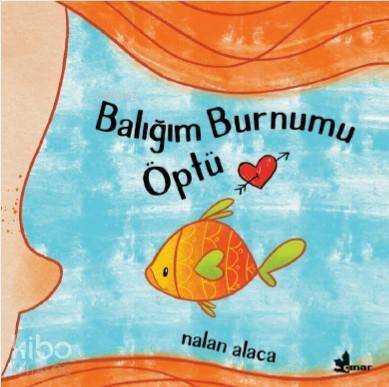 Balığım Burnumu Öptü - 1