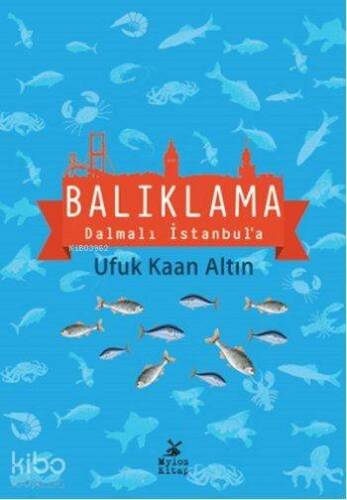 Balıklama Dalmalı İstanbul'a - 1