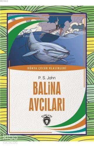 Balina Avcıları; Dünya Çocuk Klasikleri (7 - 12 Yaş) - 1