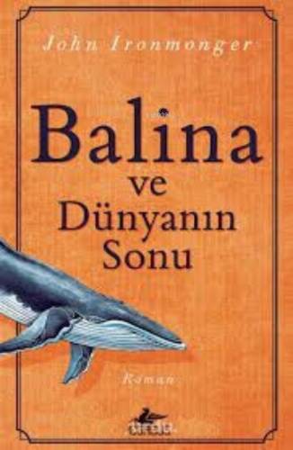 Balina Ve Dünyanın Sonu - 1