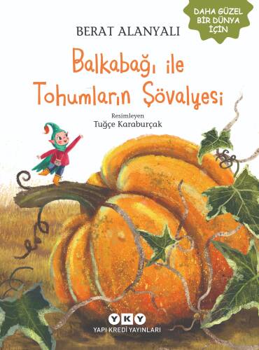 Balkabağı ile Tohumların Şövalyesi - 1