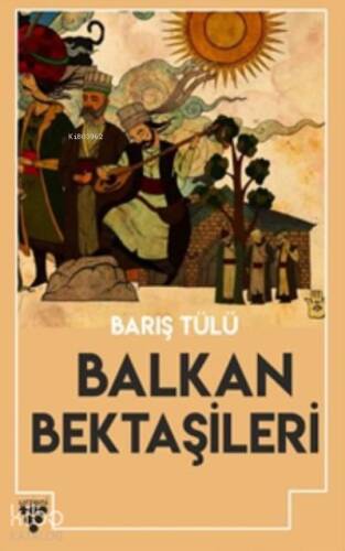 Balkan Bektaşileri - 1