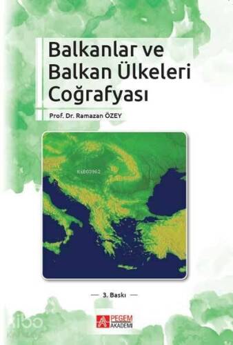 Balkanlar ve Balkan Ülkeleri Coğrafyası - 1