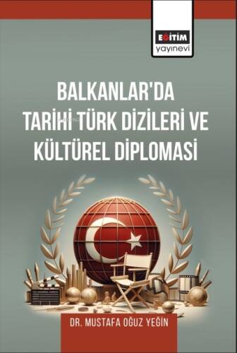 Balkanlar'da Tarihi Türk Dizileri ve Kültürel Diploması - 1