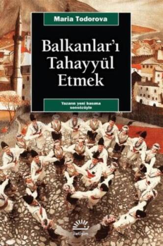 Balkanlar'ı Tahayyül Etmek - 1