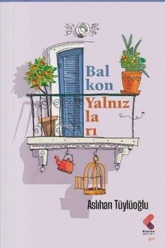 Balkon Yalnızları - 1