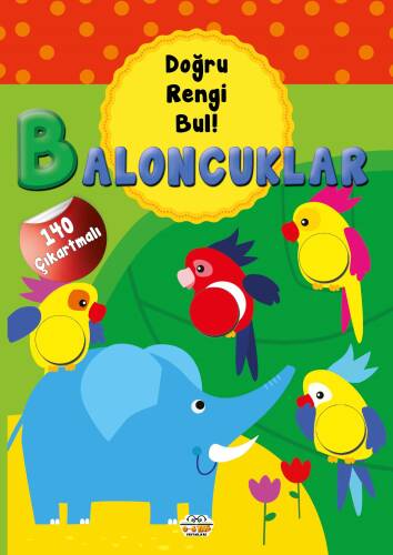 Baloncuklar - Doğru Rengi Bul;140 Çıkartmalı - 1