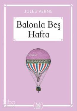 Balonla Beş Hafta (Gökkuşağı Cep Kitap) - 1