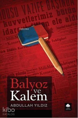 Balyoz ve Kalem - 1