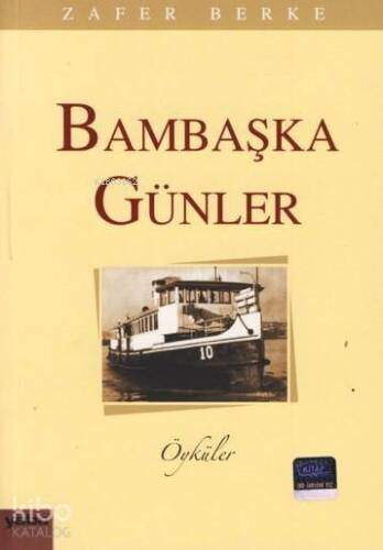 Bambaşka Günler - 1