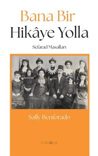 Bana Bir Hikaye Yolla ;Sefarad Masalları - 1